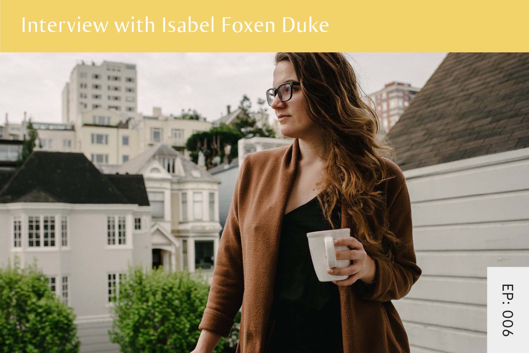 006: Interview with Isabel Foxen Duke - Seven Health: Eating Disorder Recovery and Anti Diet Nutritionist