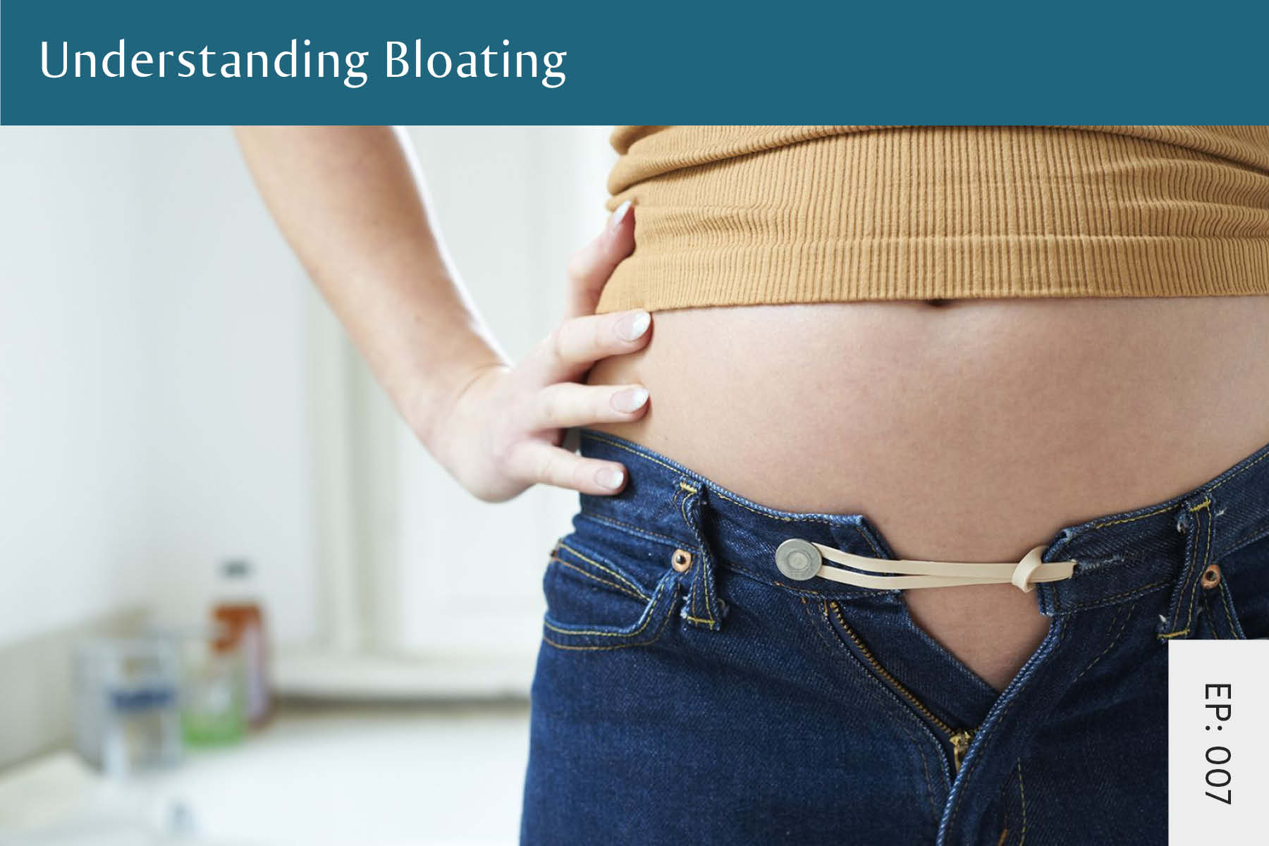 007: Understanding Bloating - Seven Health: Eating Disorder Recovery and Anti Diet Nutritionist