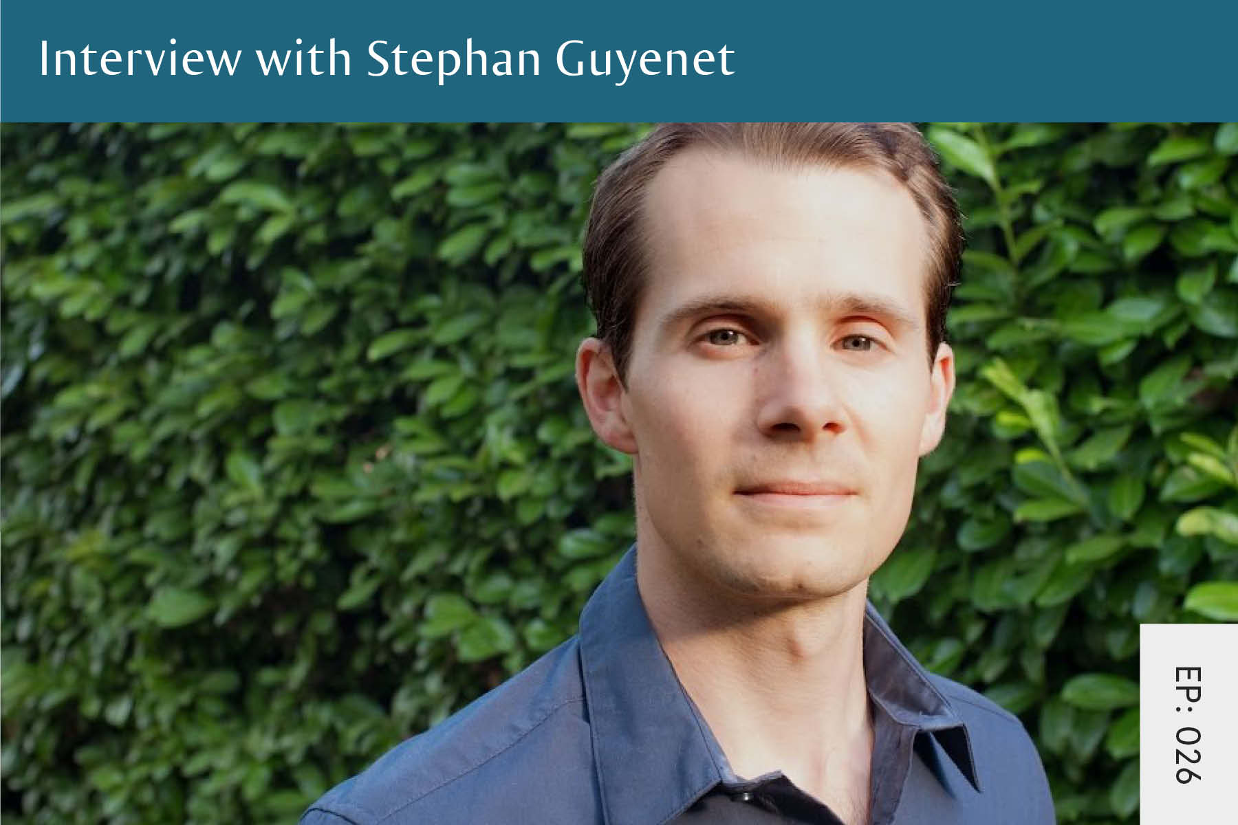 026: Interview with Stephan Guyenet - Seven Health: Eating Disorder Recovery and Anti Diet Nutritionist
