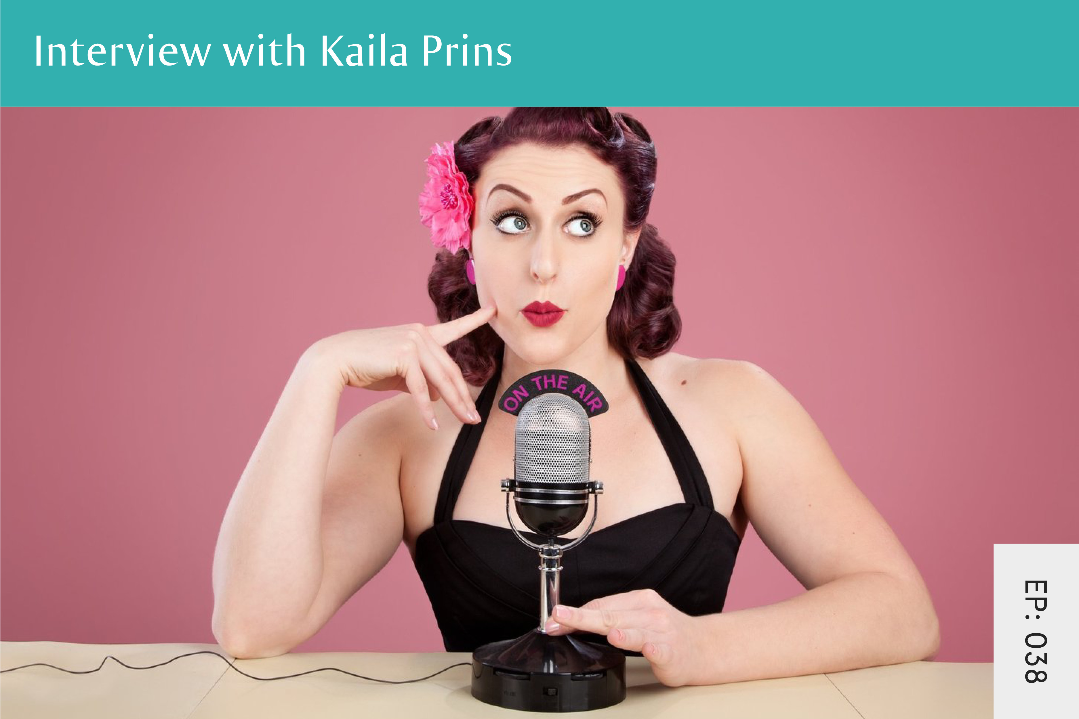 038: Interview with Kaila Prins - Seven Health: Eating Disorder Recovery and Anti Diet Nutritionist