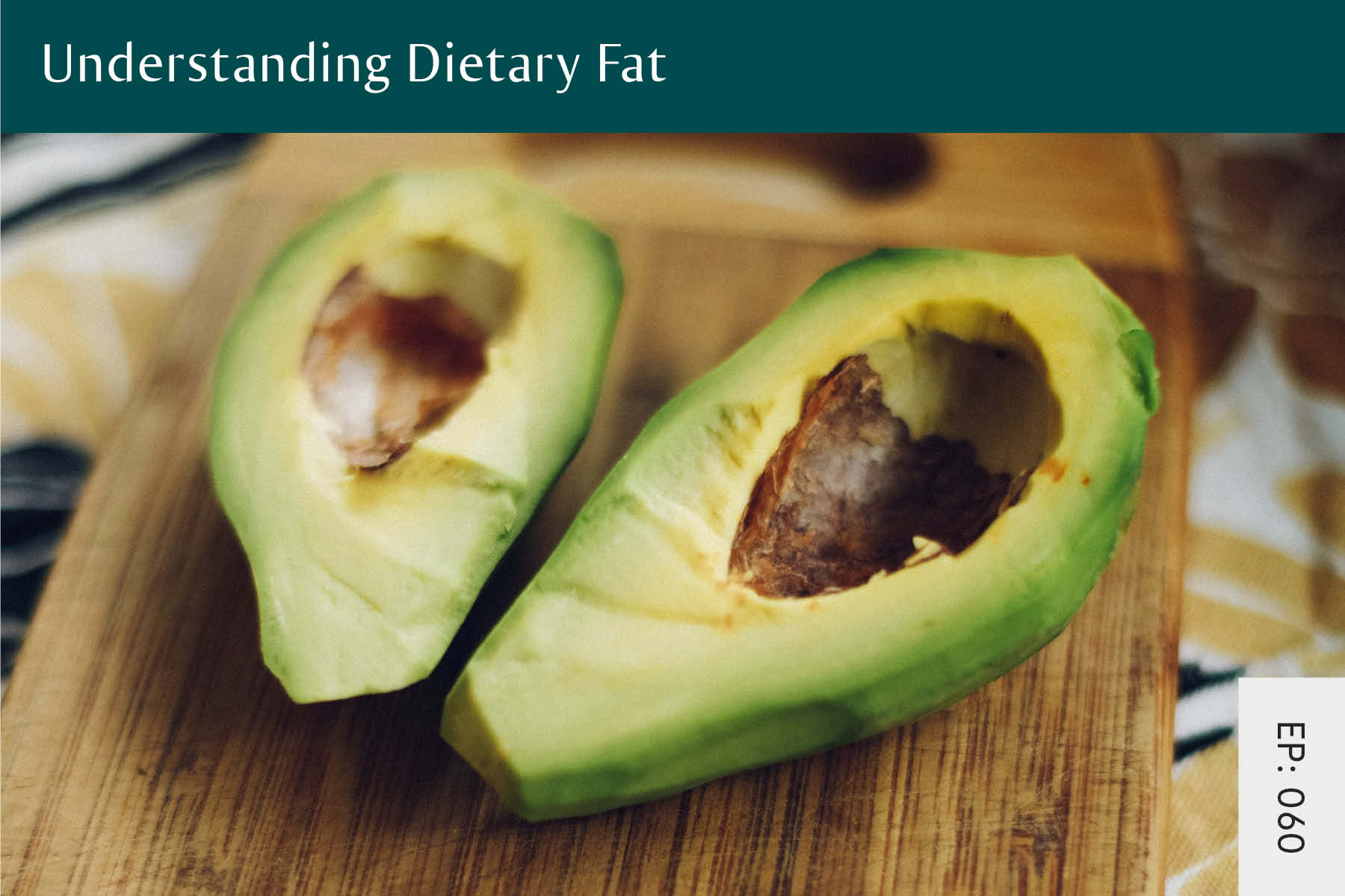 060: Understanding Dietary Fat - Seven Health: Eating Disorder Recovery and Anti Diet Nutritionist