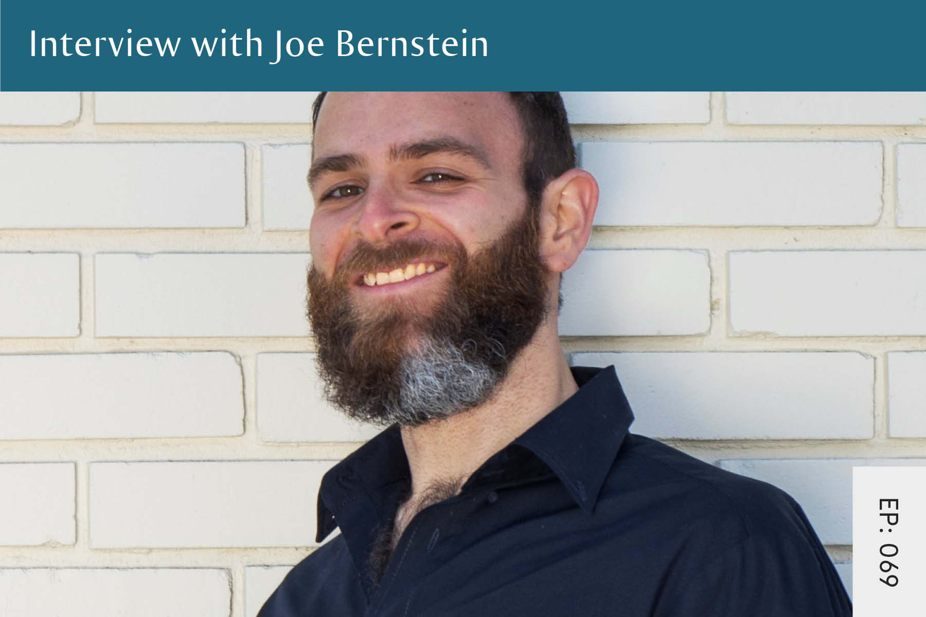 069: Interview with Joe Bernstein - Seven Health: Eating Disorder Recovery and Anti Diet Nutritionist