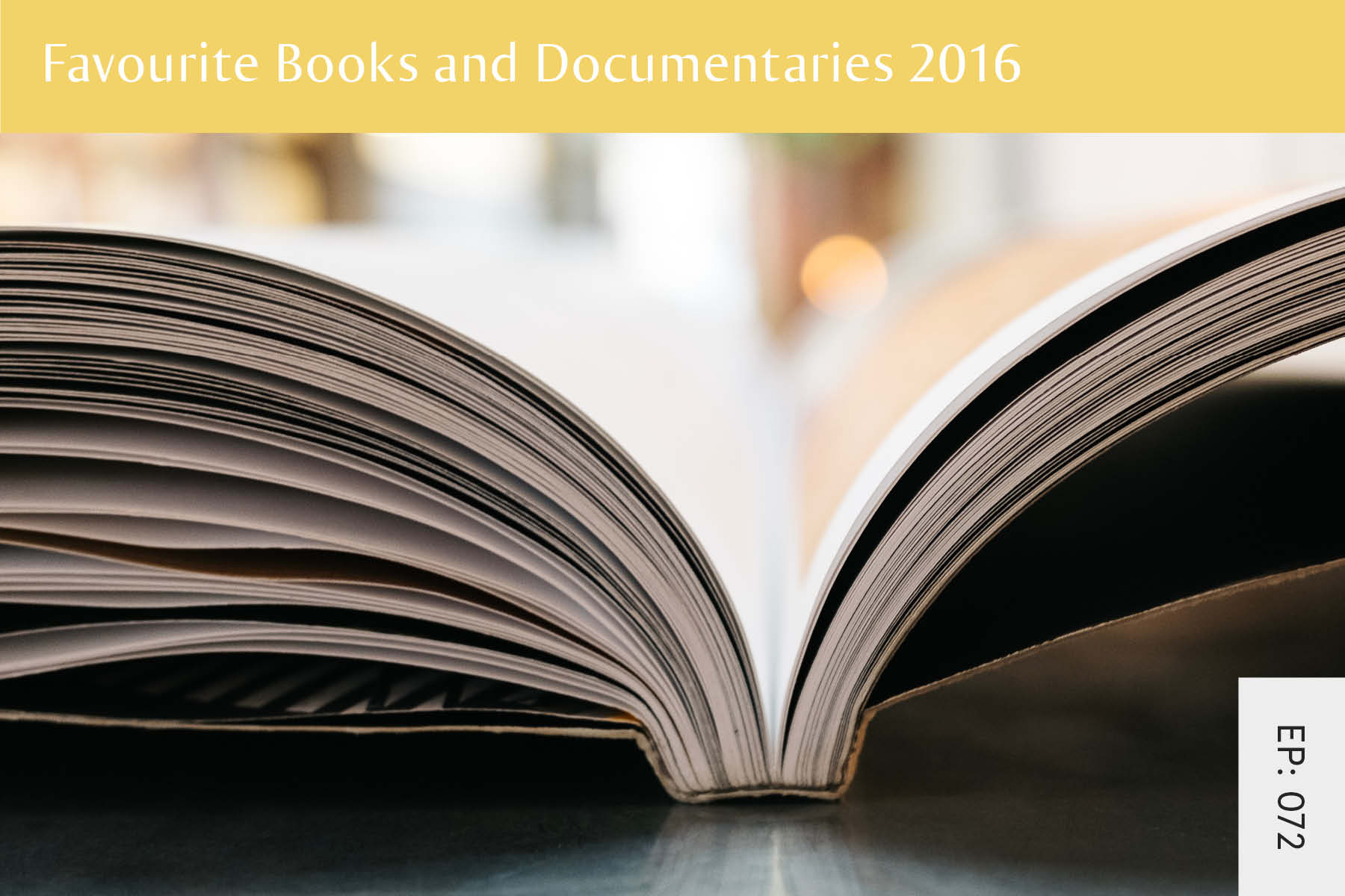 072: Favourite Books and Documentaries 2016 - Seven Health: Eating Disorder Recovery and Anti Diet Nutritionist