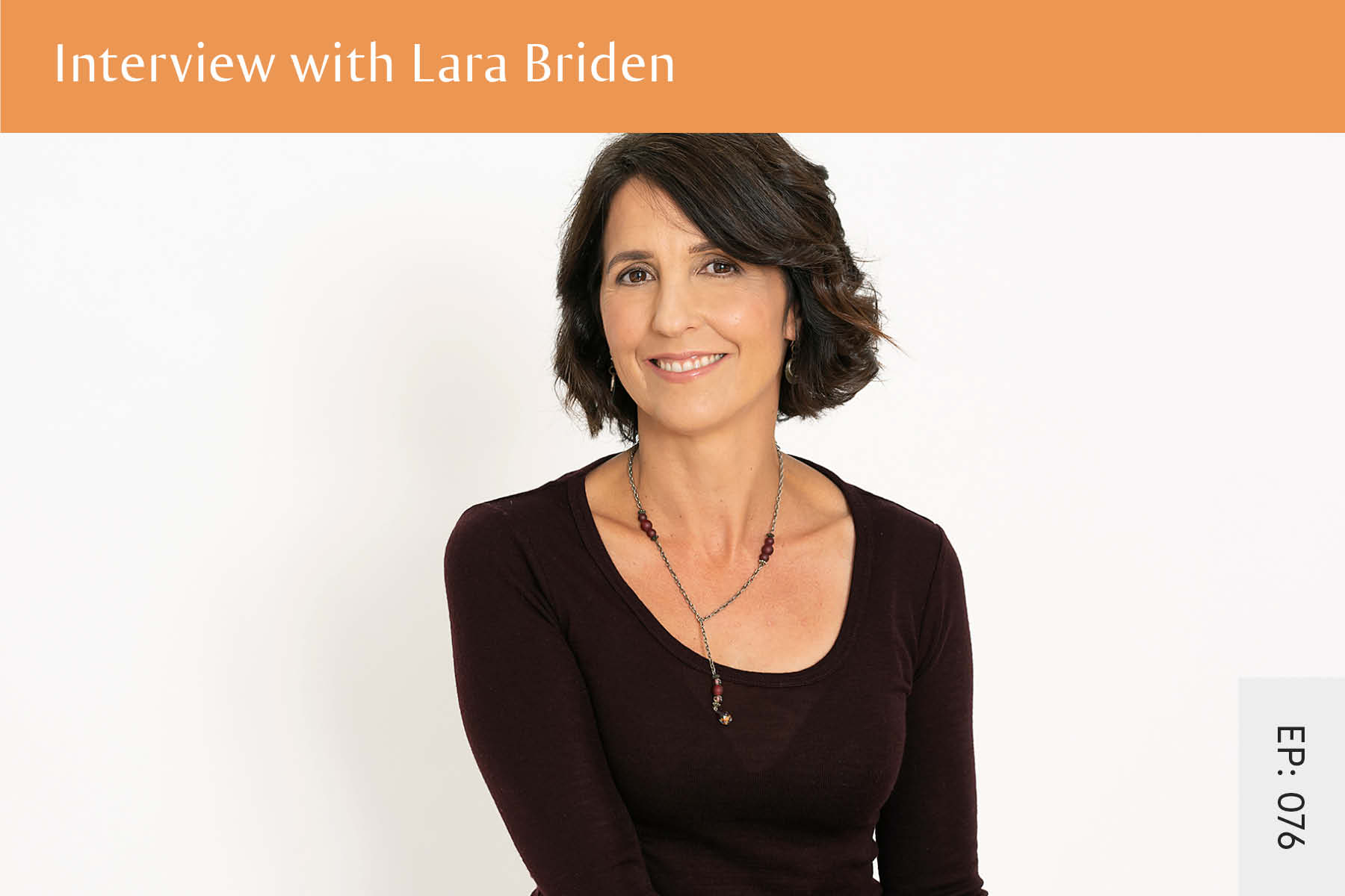 076: Interview with Lara Briden - Seven Health: Eating Disorder Recovery and Anti Diet Nutritionist