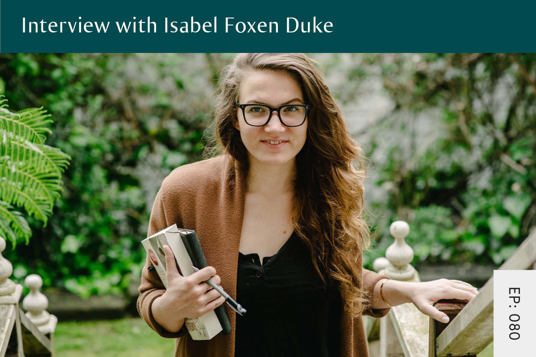 080: Interview with Isabel Foxen Duke - Seven Health: Eating Disorder Recovery and Anti Diet Nutritionist