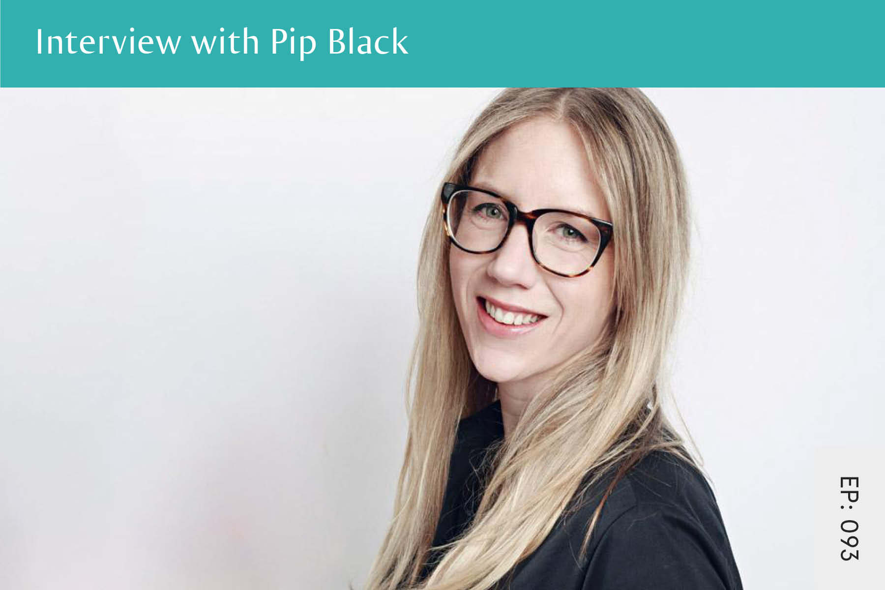 093: Interview with Pip Black - Seven Health: Eating Disorder Recovery and Anti Diet Nutritionist
