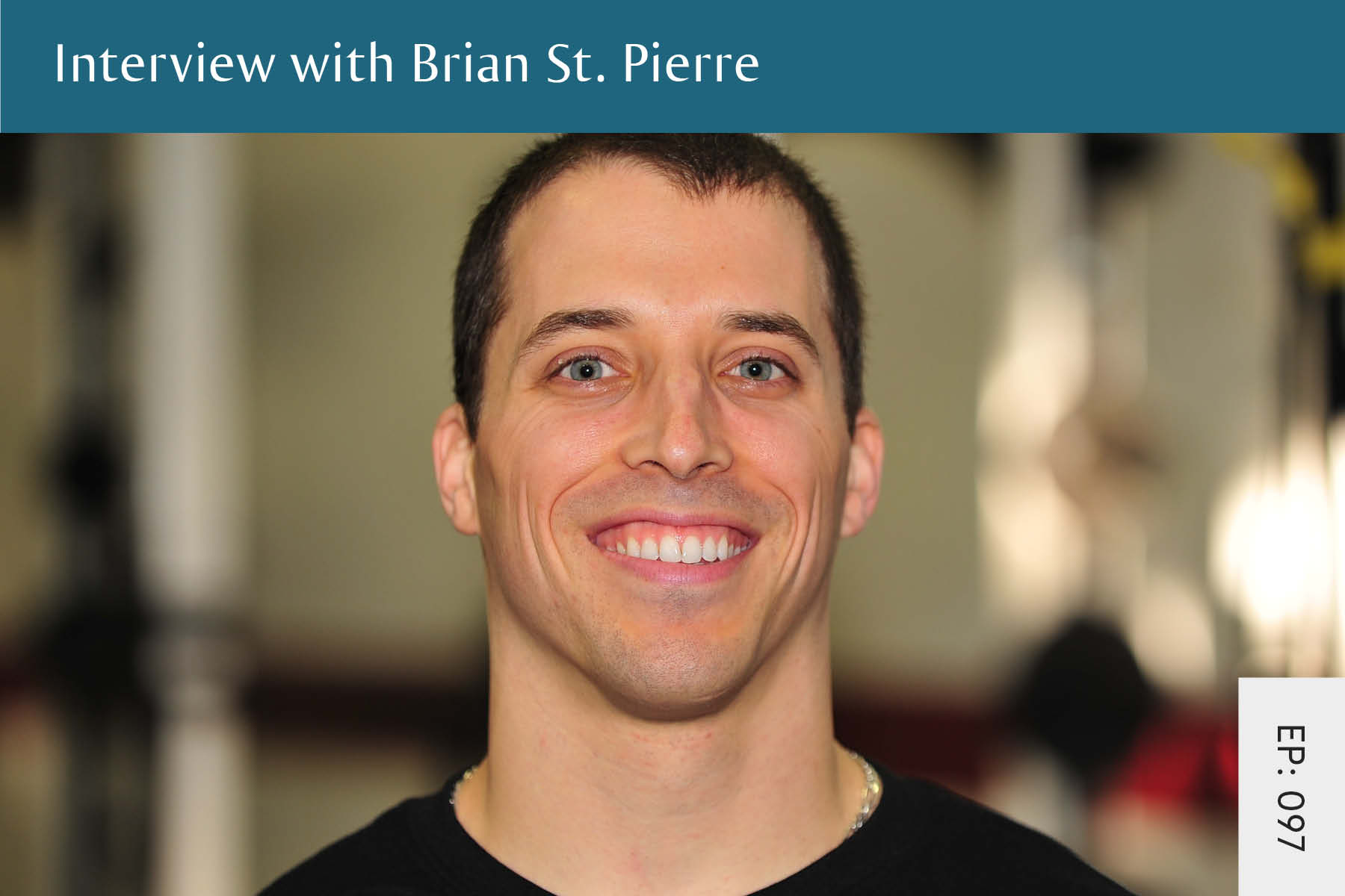 097: Interview with Brian St. Pierre - Seven Health: Eating Disorder Recovery and Anti Diet Nutritionist