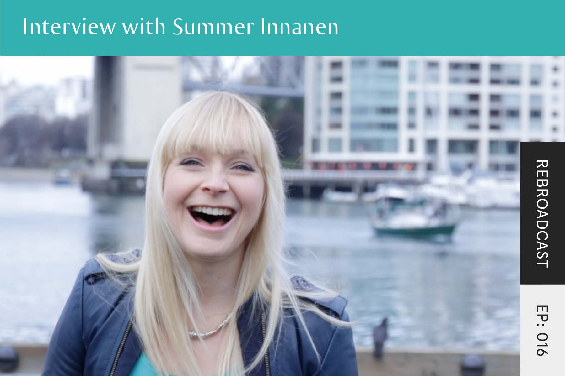 Rebroadcast: Interview with Summer Innanen - Seven Health: Eating Disorder Recovery and Anti Diet Nutritionist