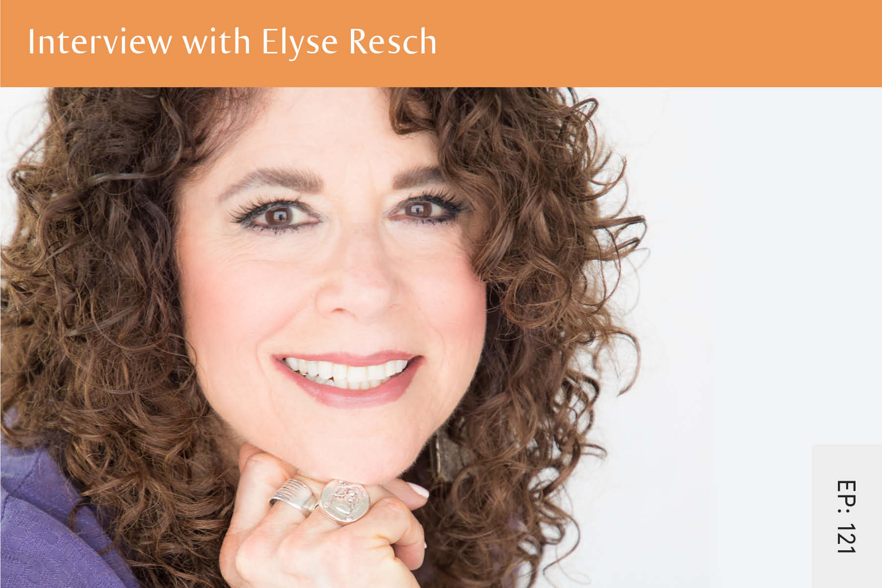 121: Interview with Elyse Resch - Seven Health: Eating Disorder Recovery and Anti Diet Nutritionist
