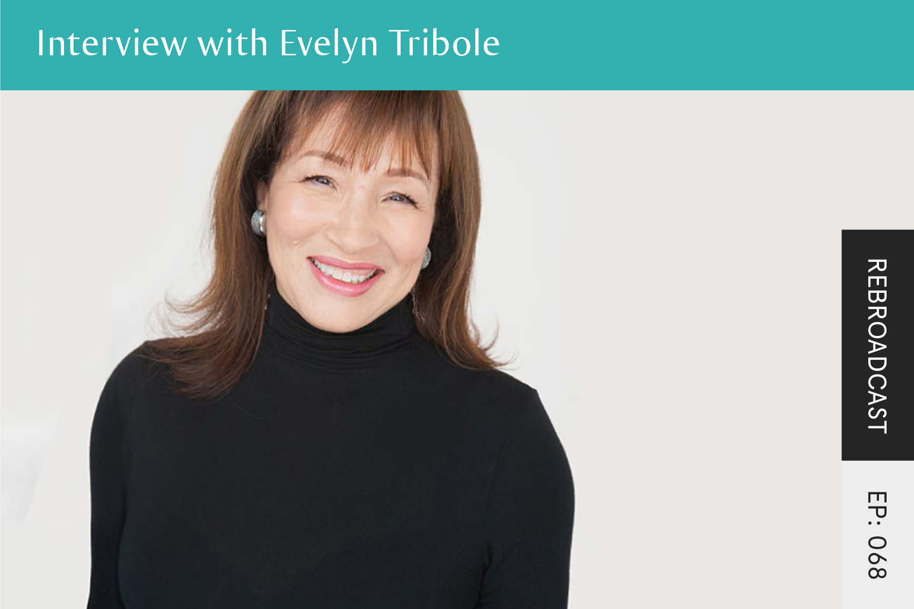 Rebroadcast: Interview with Evelyn Tribole - Seven Health: Eating Disorder Recovery and Anti Diet Nutritionist