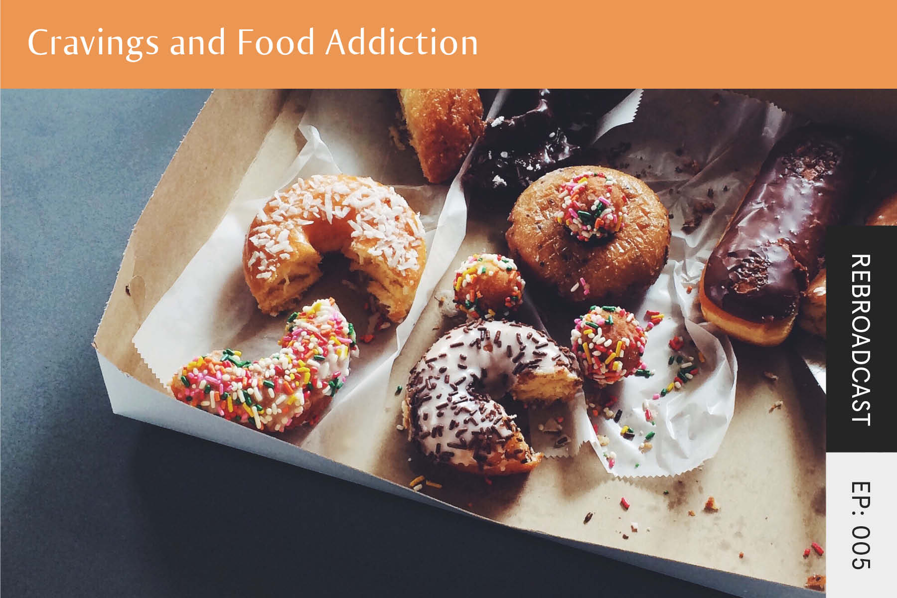 Rebroadcast: Cravings and Food Addiction - Seven Health: Eating Disorder Recovery and Anti Diet Nutritionist