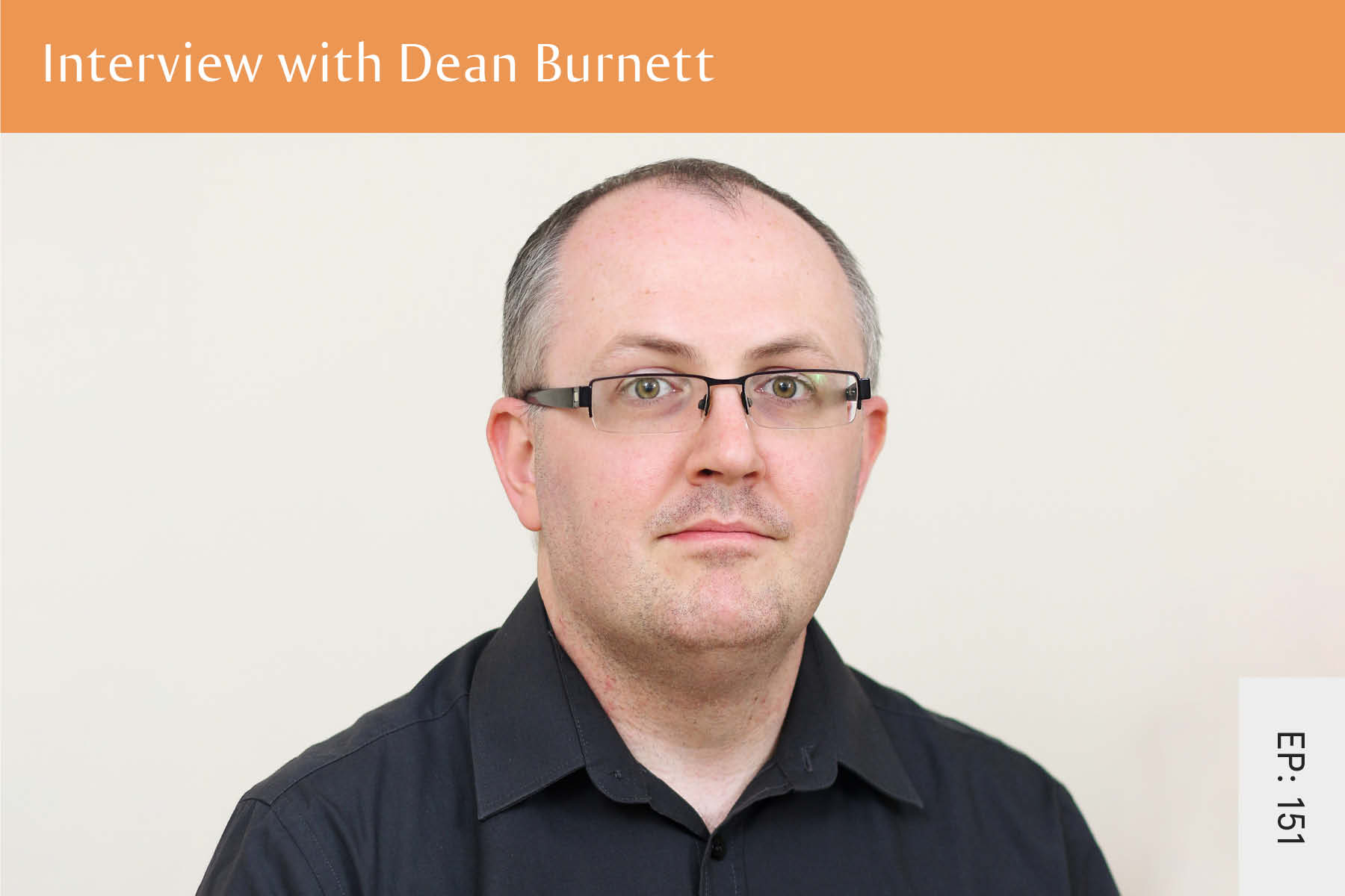 151: Interview with Dean Burnett - Seven Health: Eating Disorder Recovery and Anti Diet Nutritionist