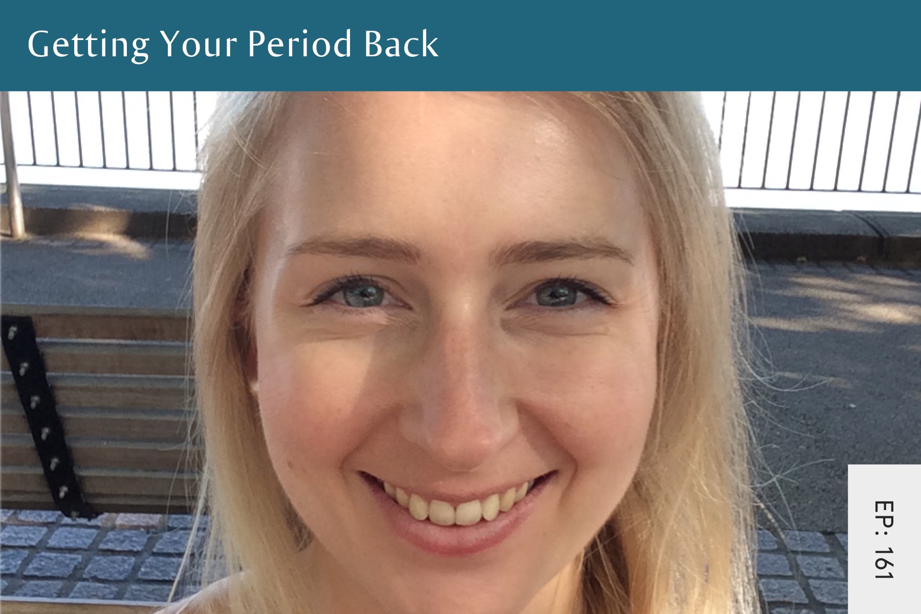 161: The Process Of Getting Your Period Back - Seven Health: Eating Disorder Recovery and Anti Diet Nutritionist