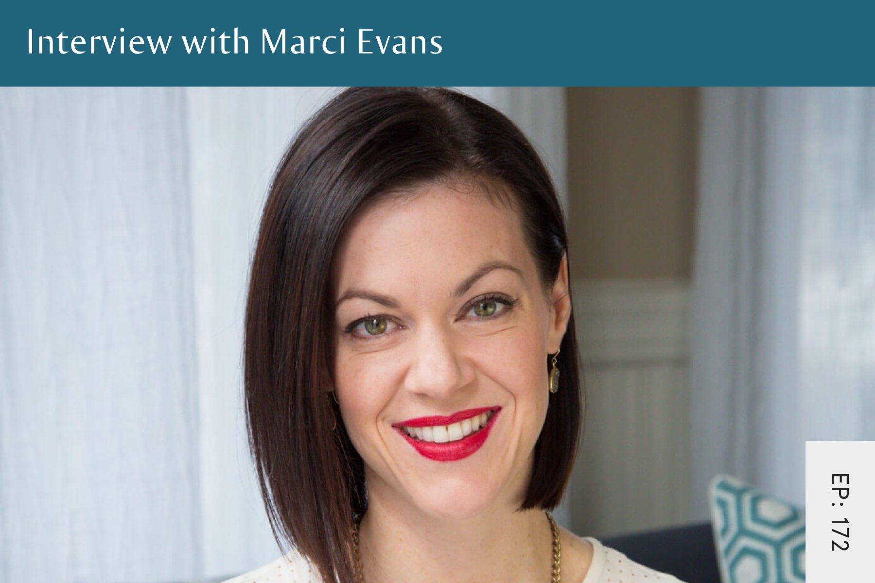 172: Interview With Marci Evans - Seven Health: Eating Disorder Recovery and Anti Diet Nutritionist