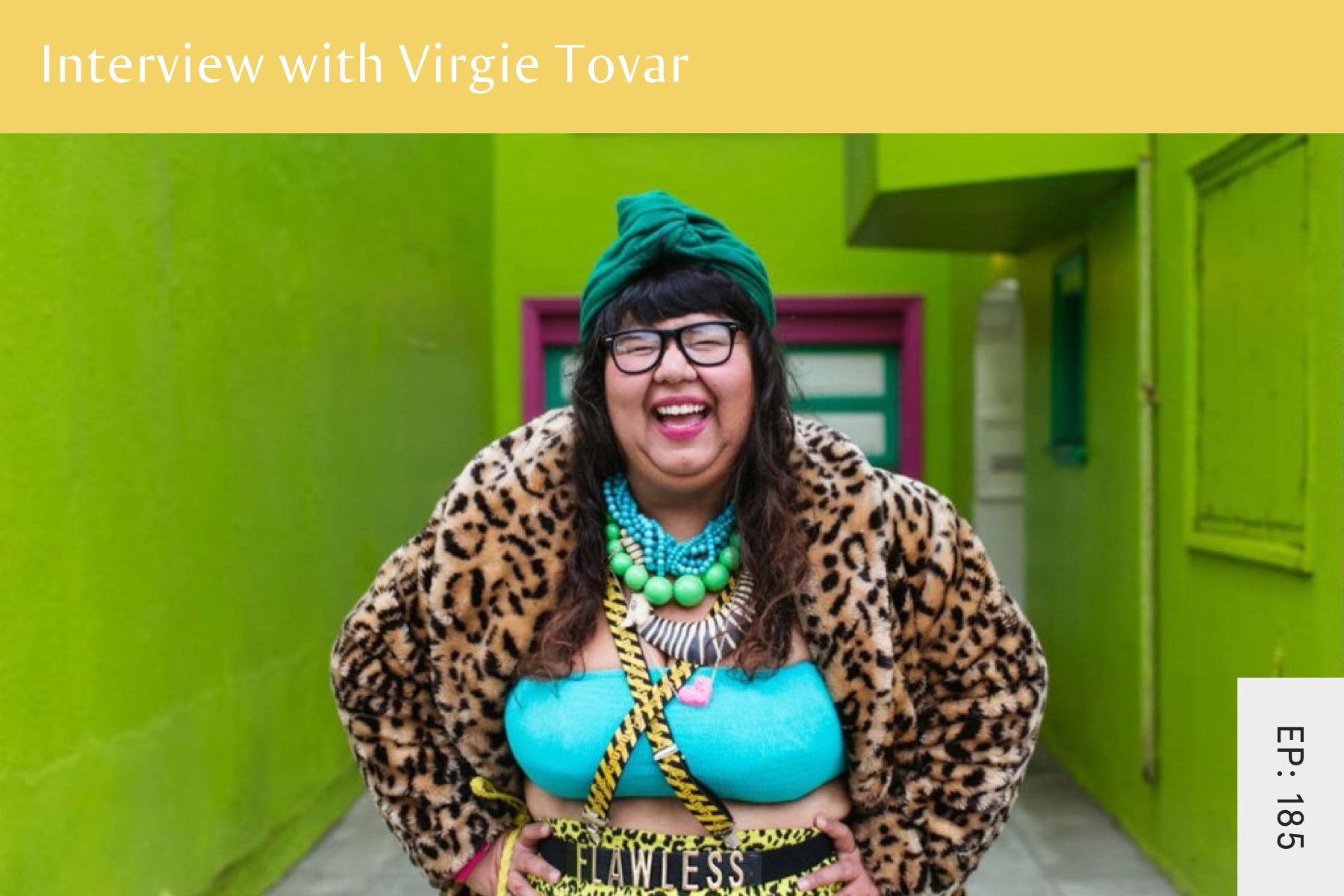 185: You Have the Right to Remain Fat with Virgie Tovar - Seven Health: Eating Disorder Recovery and Anti Diet Nutritionist