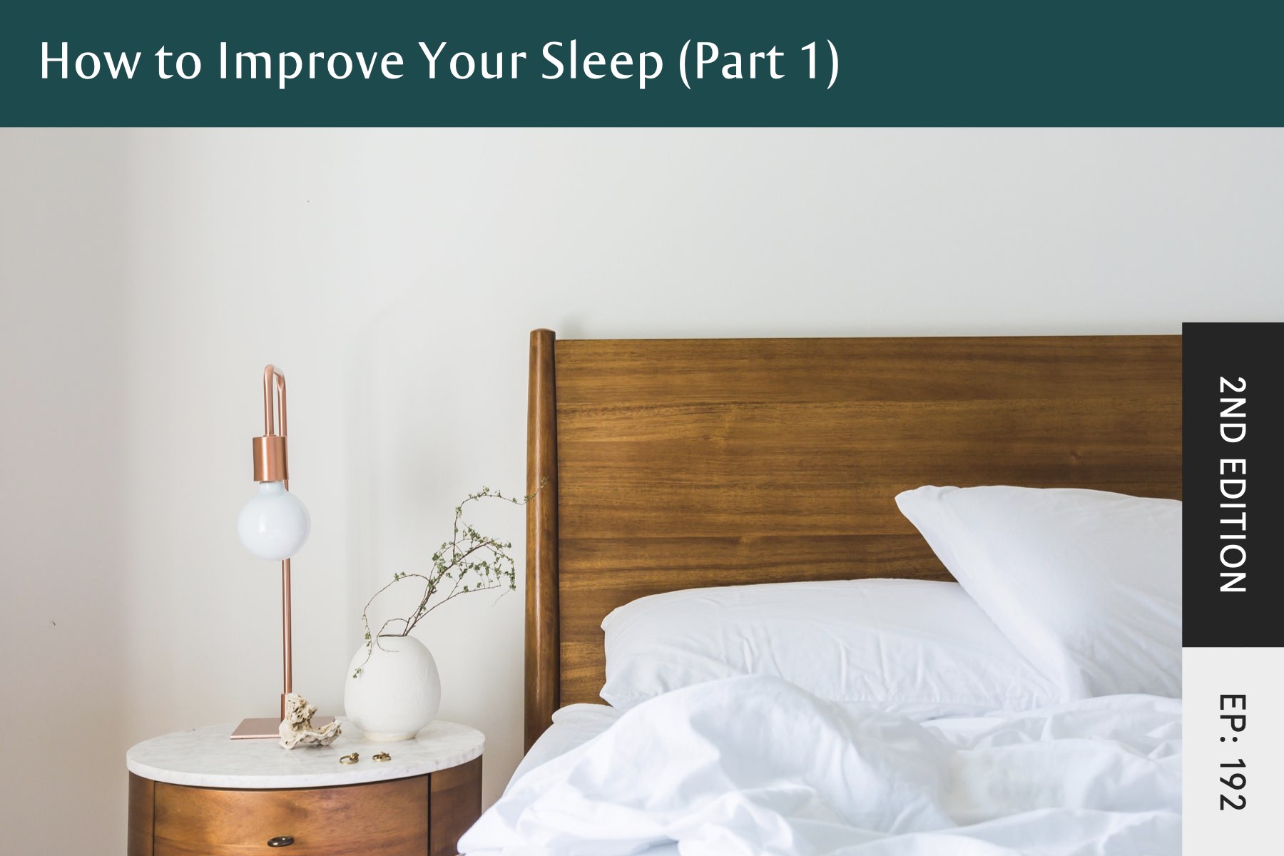 192: How To Improve Your Sleep, Pt. 1 (2nd Edition) - Seven Health: Eating Disorder Recovery and Anti Diet Nutritionist