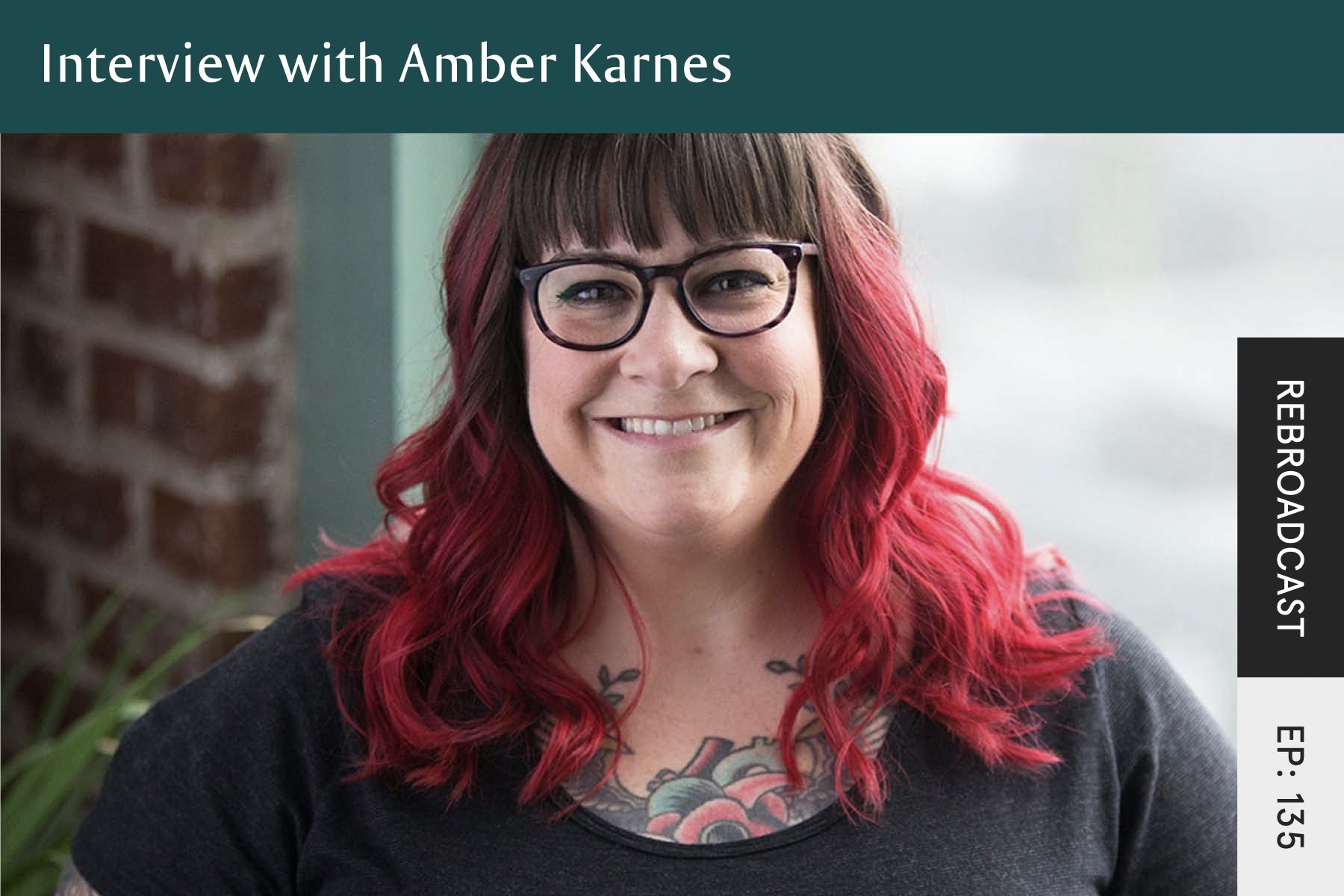 Rebroadcast: Interview with Amber Karnes - Seven Health: Eating Disorder Recovery and Anti Diet Nutritionist