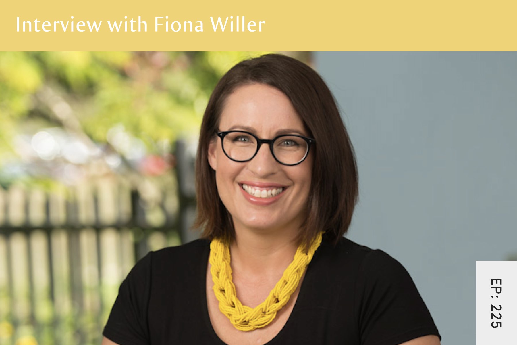 225: Unpacking Weight Science with Fiona Willer - Seven Health: Eating Disorder Recovery and Anti Diet Nutritionist