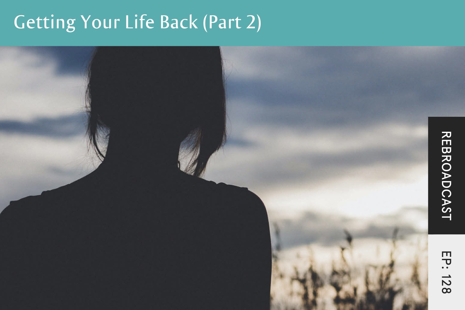 Rebroadcast: Getting Your Life Back (Part 2) - Seven Health: Eating Disorder Recovery and Anti Diet Nutritionist