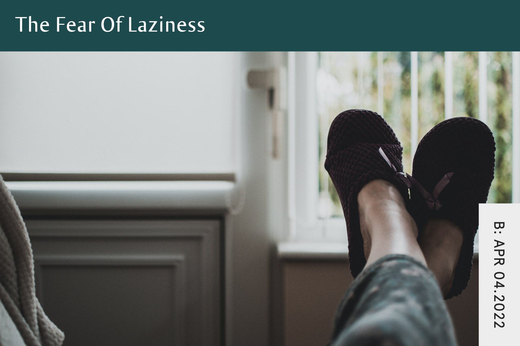 The Fear of Laziness - Seven Health: Eating Disorder Recovery and Anti Diet Nutritionist