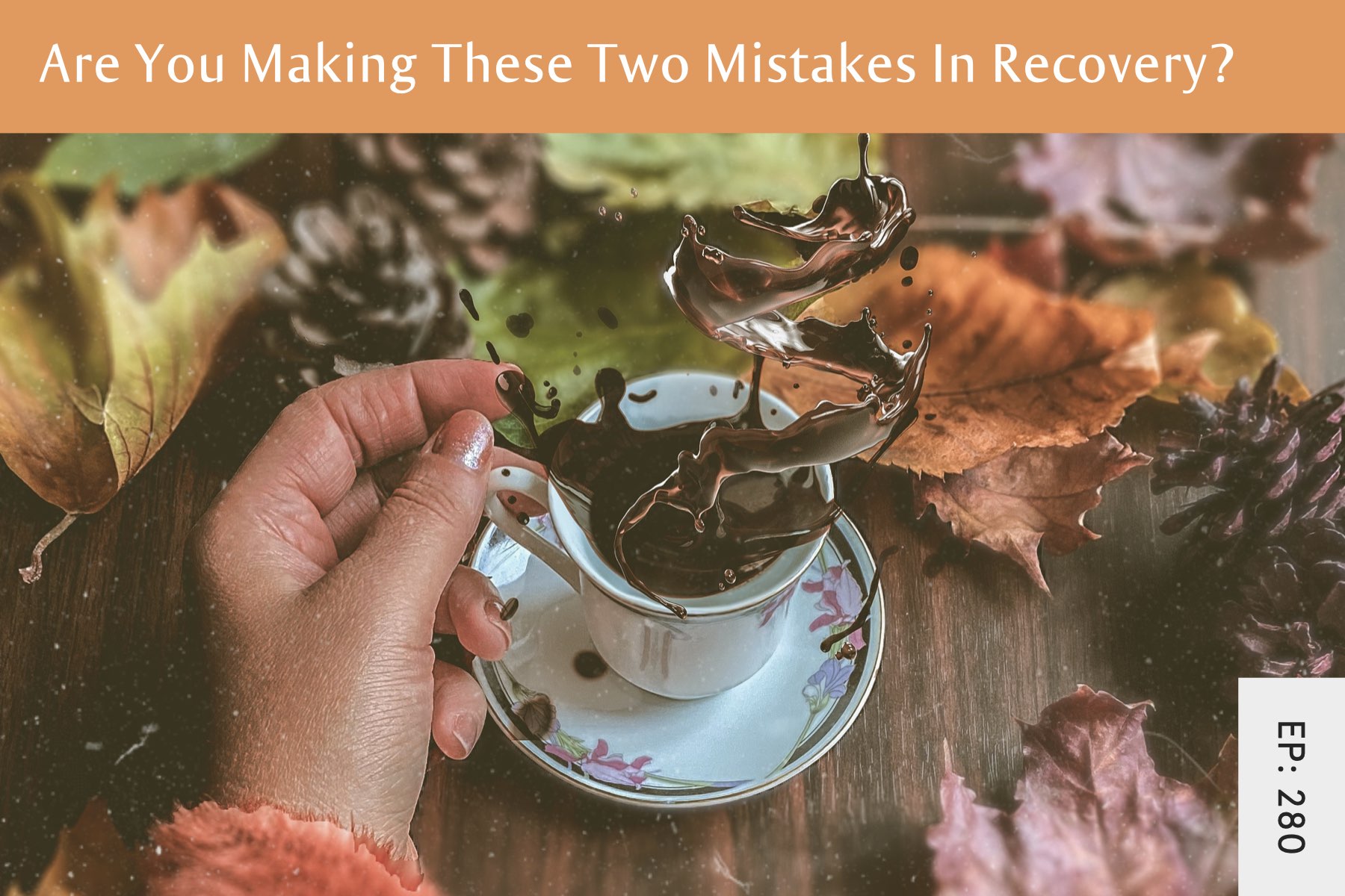 280: Are You Making These Two Mistakes In Recovery? - Seven Health: Eating Disorder Recovery and Anti Diet Nutritionist