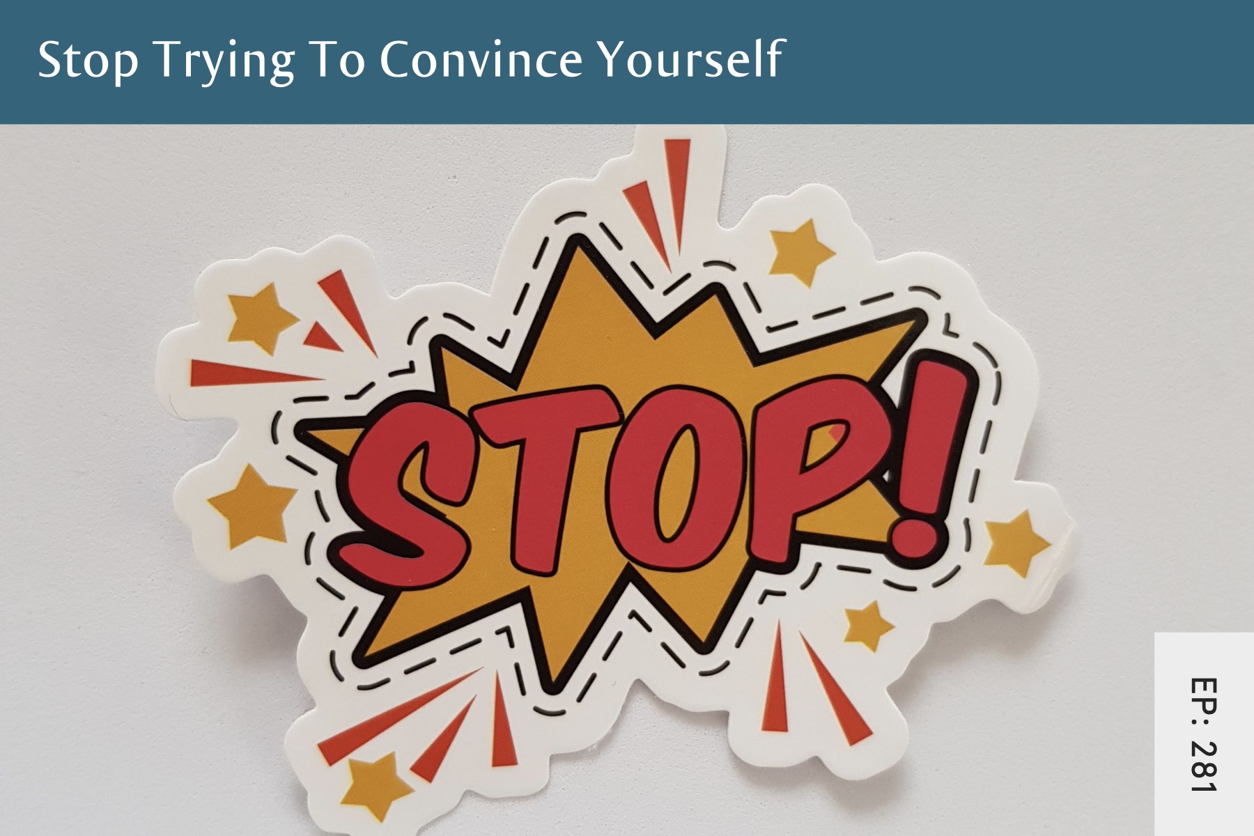 281: Stop Trying To Convince Yourself - Seven Health: Eating Disorder Recovery and Anti Diet Nutritionist