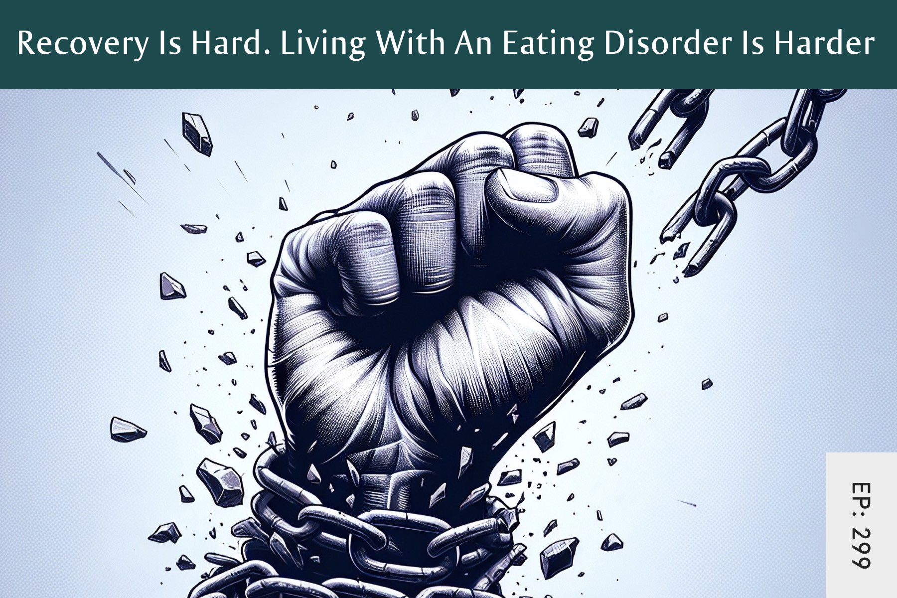 299: Recovery Is Hard. Living With An Eating Disorder Is Harder - Seven Health: Eating Disorder Recovery and Anti Diet Nutritionist