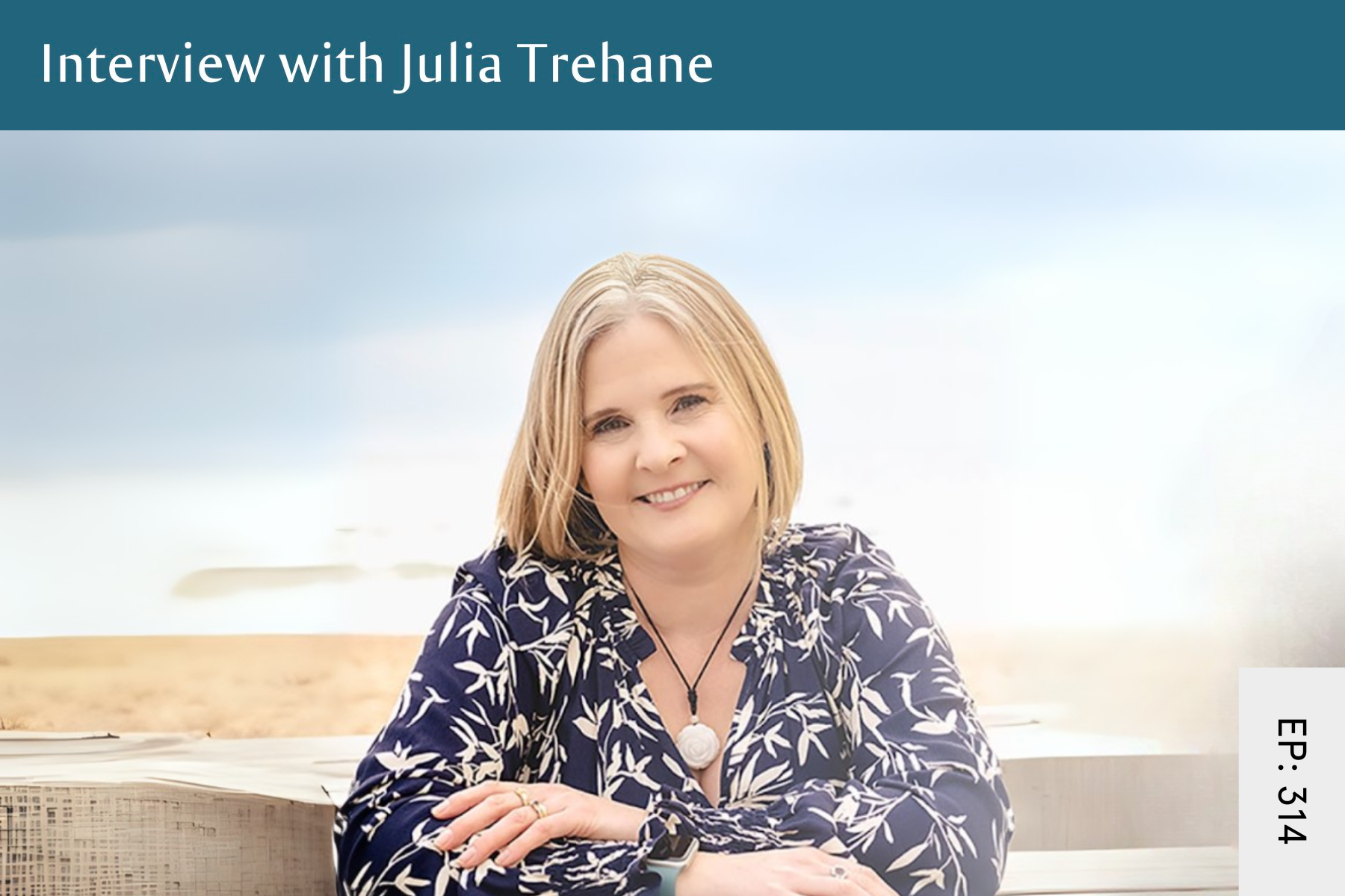 314: Full Recovery After An Eating Disorder For 40+ Years with Julia Trehane - Seven Health: Eating Disorder Recovery and Anti Diet Nutritionist