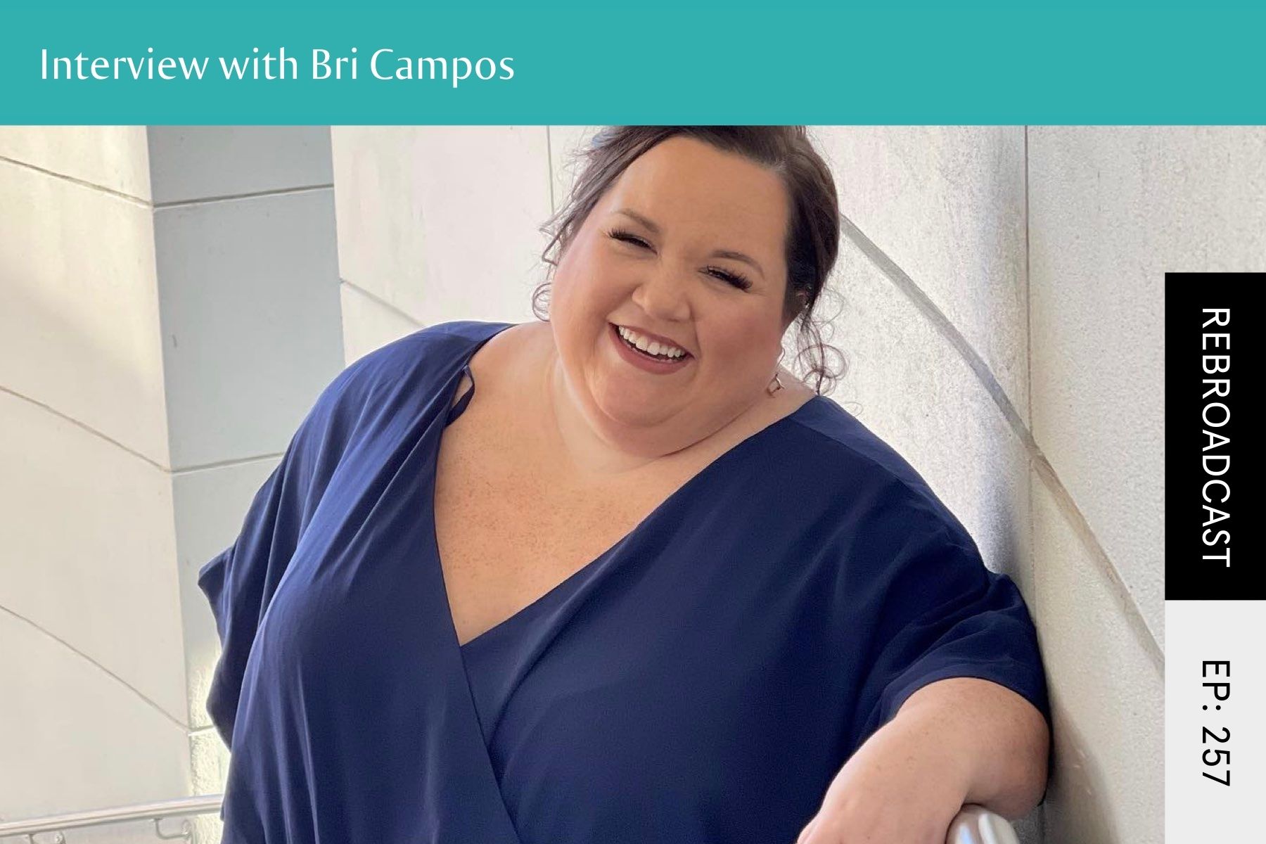 Rebroadcast: Body Grief with Bri Campos - Seven Health: Eating Disorder Recovery and Anti Diet Nutritionist