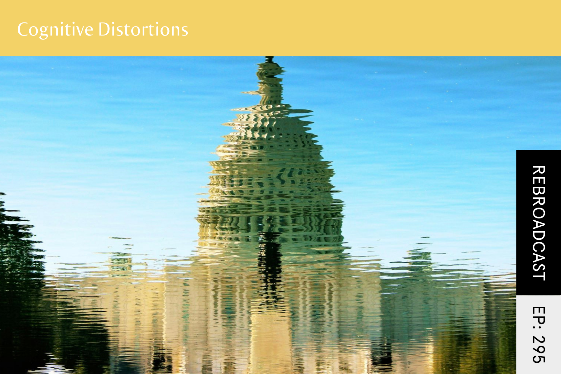 Rebroadcast: Cognitive Distortions - Seven Health: Eating Disorder Recovery and Anti Diet Nutritionist