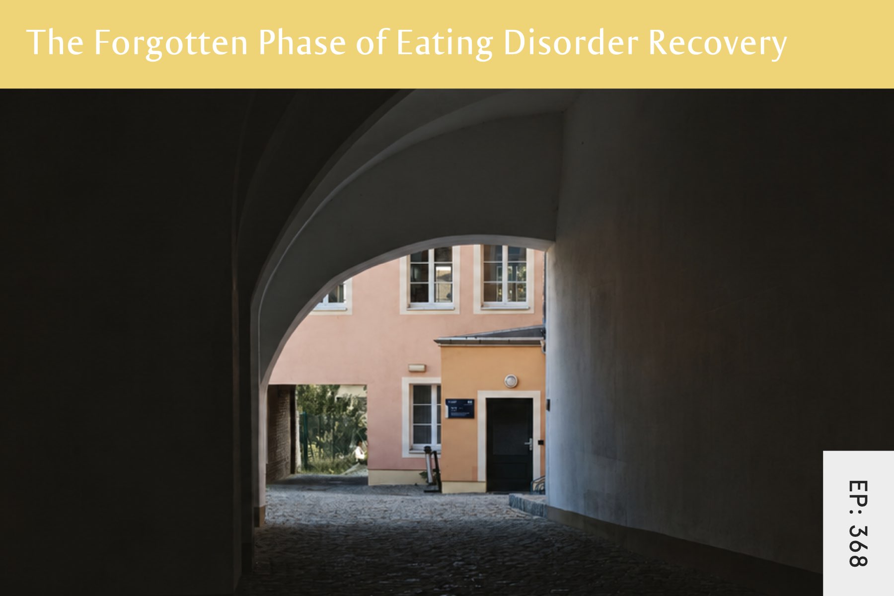 368: The Forgotten Phase of Eating Disorder Recovery - Seven Health: Eating Disorder Recovery and Anti Diet Nutritionist