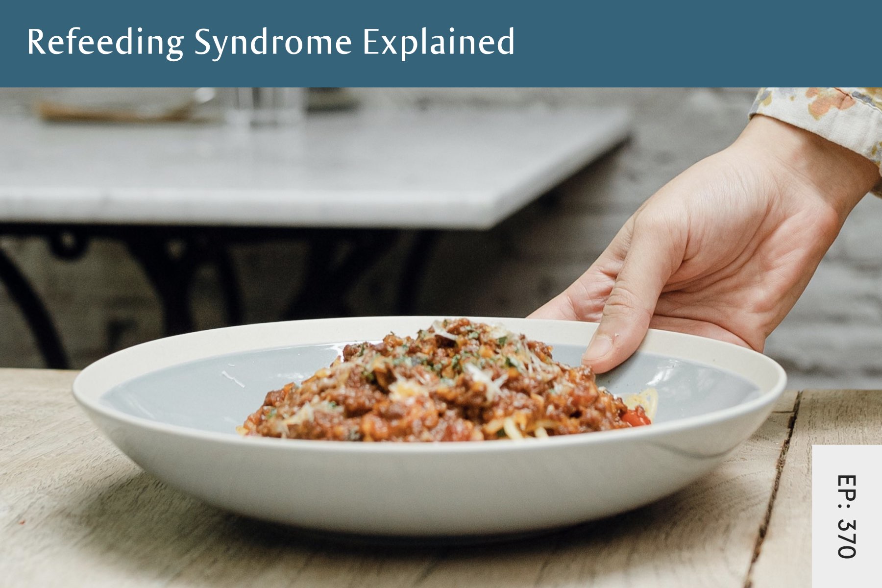370: Refeeding Syndrome Explained - Seven Health: Eating Disorder Recovery and Anti Diet Nutritionist